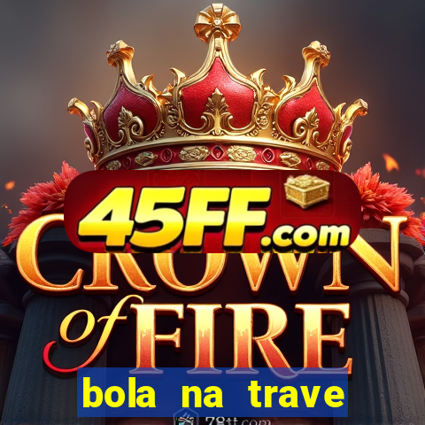 bola na trave betano como funciona